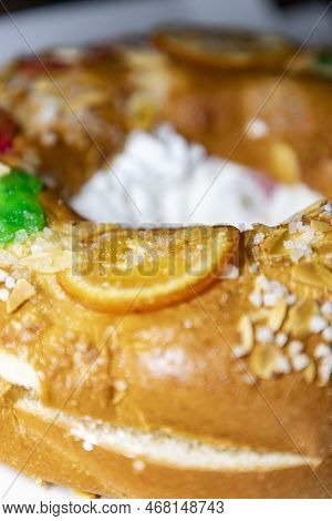 Roscón. Roscon De Reyes. Kingcake. Bun Made With A Sweet Dough In The Shape Of A Toroid Decorated Wi