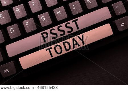 Text Showing Inspiration Pssst. Conceptual Photo Expression Way To Attract Attention Of Someone Be Q