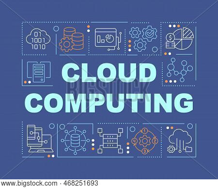 Cloud Computing Word Concepts Dark Blue Banner. Digital Technologies. Infographics With Editable Ico