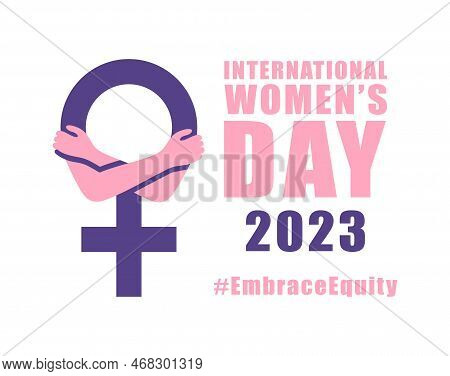International Womens Day Concept Poster. Embrace Equity Woman Illustration Background. 2023 Women Da