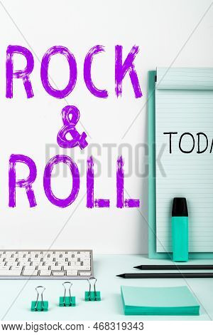 Sign Displaying Rock Roll. Business Idea Musical Genre Type Of Popular Dance Music Heavy Beat Sound