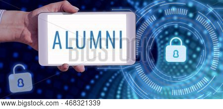Handwriting Text Alumni. Business Approach Former Pupil Or Student Especially Male One Of Particular