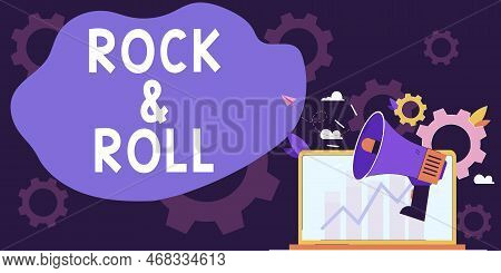 Text Showing Inspiration Rock Roll. Internet Concept Musical Genre Type Of Popular Dance Music Heavy