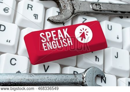 Conceptual Caption Speak English. Word Written On Study Another Foreign Language Online Verbal Cours