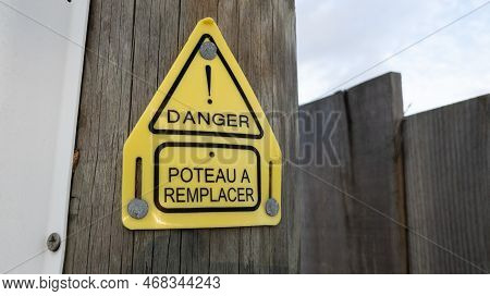 Danger Poteau A Remplacer Sign Text French Means Danger And Pole To Be Replaced In Wooden Telephone 