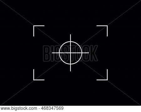 Vector Circle Target Aim, Focus Icon, Camera Frame Or Photo Viewfinder Screen Line Symbol At Black B