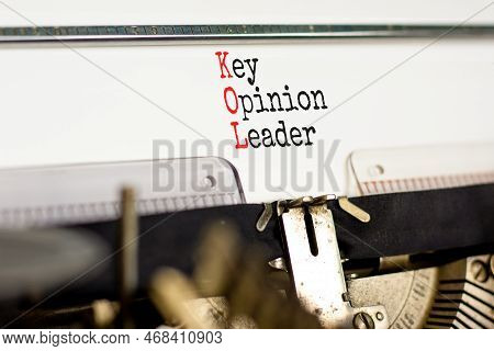 Kol Key Opinion Leader Symbol. Concept Words Kol Key Opinion Leader Typed On Old Retro Typewriter. B
