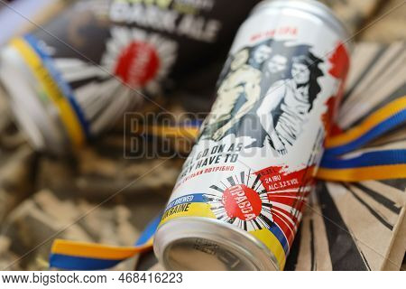 Kyiv, Ukraine - May 4, 2022 Localy Brewed Beer Called Fights Will Go On As Long As They Have To Feat
