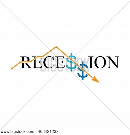 Sign Of Recession. Recession Business And Stock Crisis Concept. Economy Crash And Markets Down. Mark