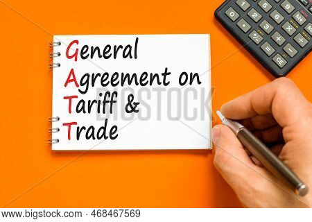 Gatt Symbol. Concept Words Gatt General Agreement On Tariff And Trade On White Note On Beautiful Ora