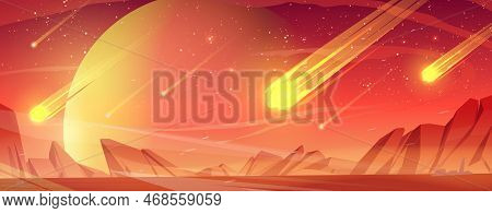Asteroids With Burning Trails Falling On Alien Orange Planet. Cartoon Vector Illustration Of Cosmic 