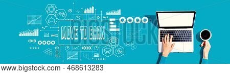 Move To Earn Theme With Person Using A Laptop Computer