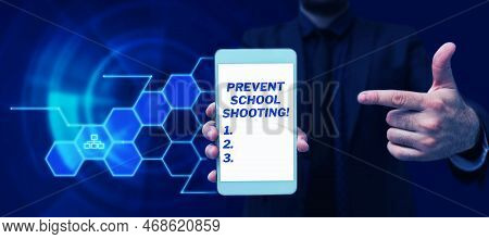 Text Showing Inspiration Prevent School Shooting. Concept Meaning Actions Committed To Terminate Use