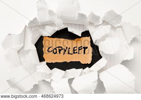 Writing Displaying Text Copyleft. Business Concept The Right To Freely Use, Modify, Copy, And Share 