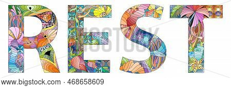 Hand-painted Art Design. Hand Drawn Illustration Word Rest For T-shirt And Other Decoration