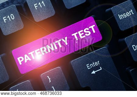 Writing Displaying Text Paternity Test. Business Approach A Test Of Dna To Determine Whether A Given