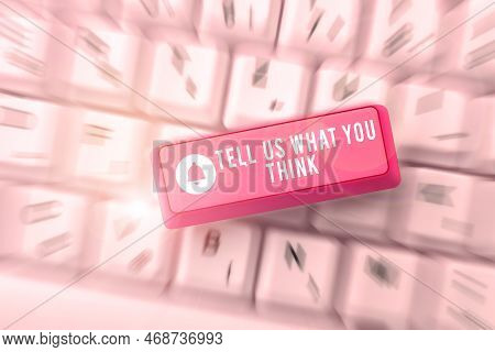 Text Caption Presenting Tell Us What You Think. Business Approach Express Your Emotions And Thoughts