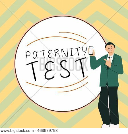 Hand Writing Sign Paternity Test. Internet Concept A Test Of Dna To Determine Whether A Given Man Is
