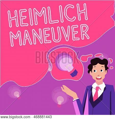 Sign Displaying Heimlich Maneuver. Conceptual Photo Application Of Upward Pressure In Case Of Chokin