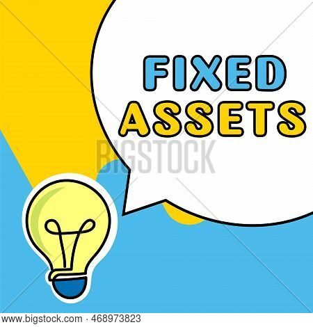 Hand Writing Sign Fixed Assets. Word Written On Long-term Tangible Piece Of Property Or Equipment A 
