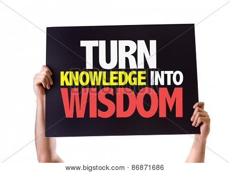 Turn Knowledge into Wisdom card isolated on white