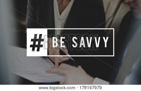Be Savvy Smart Knowing Concept Word