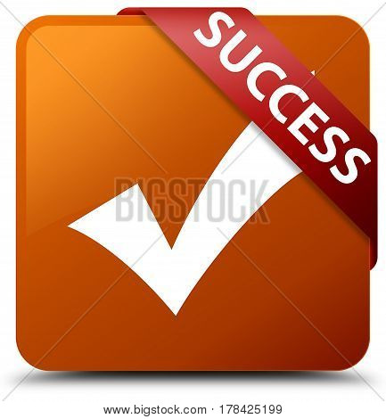 Success (validate Icon) Brown Square Button Red Ribbon In Corner