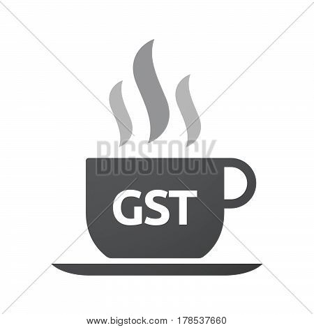 Isolated Coffee Mug With  The Goods And Service Tax Acronym Gst