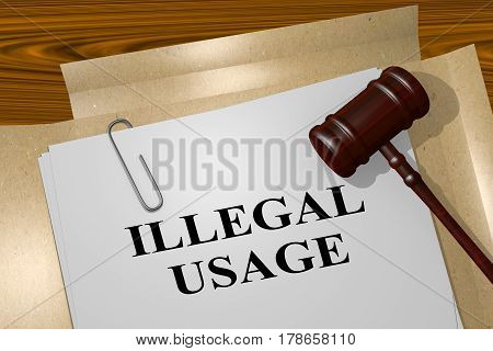Illegal Usage - Legal Concept