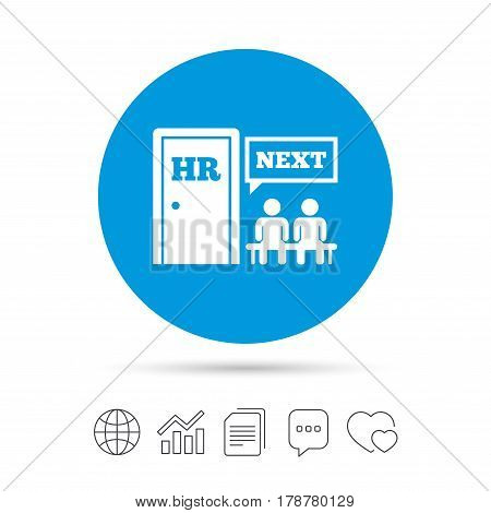 Human resources sign icon. Queue at the HR door symbol. Workforce of business organization. Copy files, chat speech bubble and chart web icons. Vector