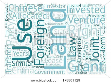 Land Use Rights For Foreign Investors In China text background word cloud concept