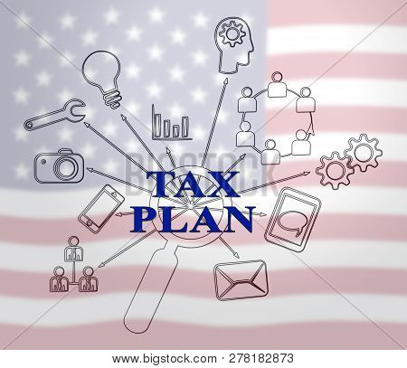Trump Tax Plan For American Economic Growth - 2D Illustration
