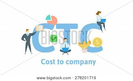Ctc, Cost To Company. Concept With Keywords, Letters And Icons. Flat Vector Illustration. Isolated O