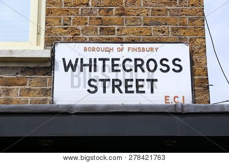Whitecross Street - Sign In Borough Of Islington, London, Uk.