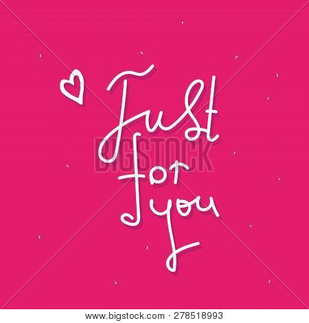 Valentines or Womens day pink card just. Hand drawn modern lettering.