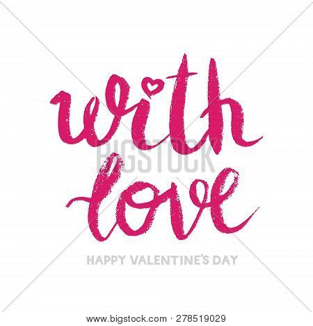 Valentines or Womens day pink card about love. Hand drawn modern lettering.