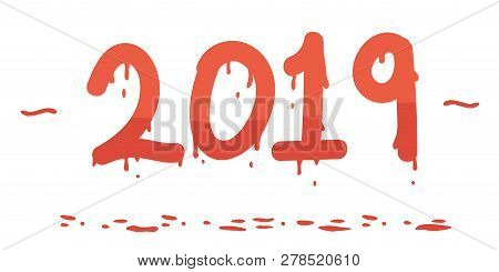 Hand Painted 2019 Bleeding Numbers Vector Illustration Red