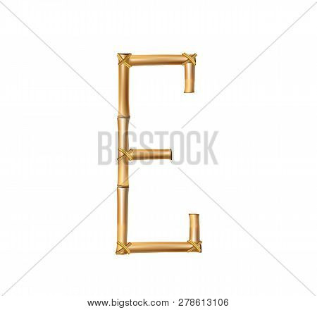 Vector Bamboo Alphabet. Capital Letter E Made Of Realistic Brown Dry Bamboo Poles Isolated On White 