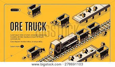Ore Mining Or Metallurgy Company Isometric Vector Web Banner With Ore Truck Pulling Mining Trolleys 