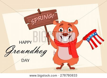 Happy Groundhog Day. Greeting Card With Funny Marmot Holding Uncle Sam Hat And Wooden Plate. Vector 