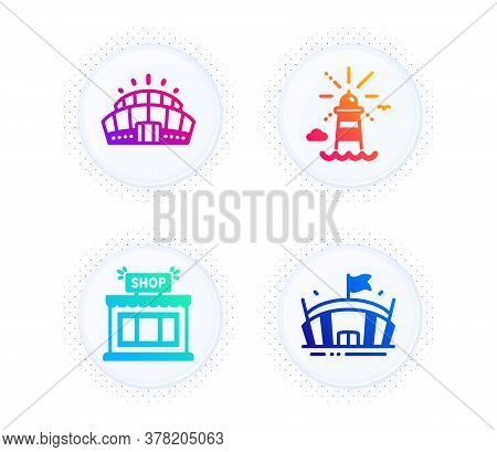 Arena Stadium, Lighthouse And Shop Icons Simple Set. Button With Halftone Dots. Arena Sign. Competit