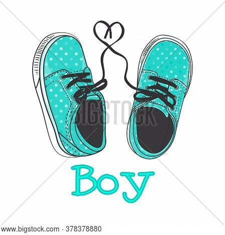 Boy Text With Pair Little Sneakers. Hand Drawing Modern Fashion Print Design For Kids. Vector Stock 