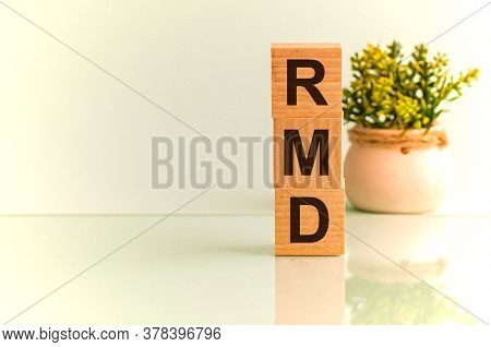 Wooden Block With Words Rmd Required Minimum Distributions