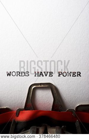 Words have power phrase written with a typewriter.