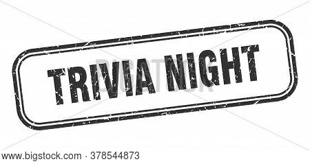 Trivia Night Stamp. Trivia Night Square Grunge Black Sign