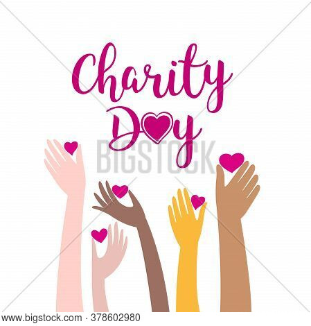 International Charity Day Hands Of Different Nationalities Hold Hearts As Good To Others. Vector Sto