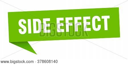 Side Effect Banner. Side Effect Speech Bubble. Side Effect Sign