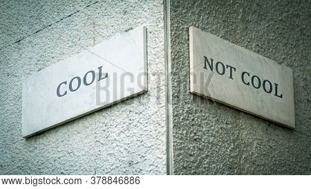 Street Sign The Direction Way To Cool Versus Uncool