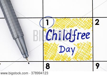 Reminder Childfree Day In Calendar With Pen. August 01.