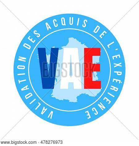 Recognition Of Prior Learning Sign Called Vae Validation Des Acquis De L'experience In French Langua